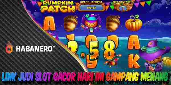 Link Judi Slot Gacor Hari Ini Terpercaya Gampang Menang Pumpkin Patch
