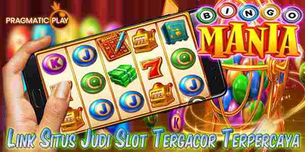 Link Situs Slot Tergacor dan Terpercaya